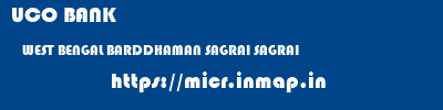 UCO BANK  WEST BENGAL BARDDHAMAN SAGRAI SAGRAI  micr code